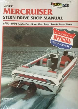 clymer mercruiser stern drive shop manual 1986 1994 alpha one bravo one bravo two and bravo three 1st edition
