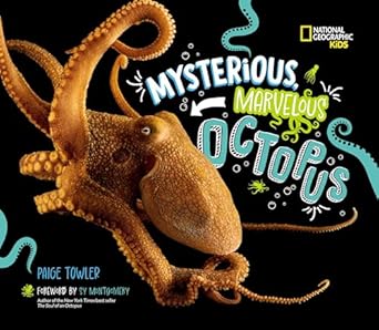 mysterious marvelous octopus 1st edition paige towler ,sy montgomery 1426376677, 978-1426376672
