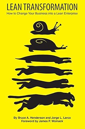 lean transformation how to change your business into a lean enterprise 1st edition bruce a henderson ,jorge l