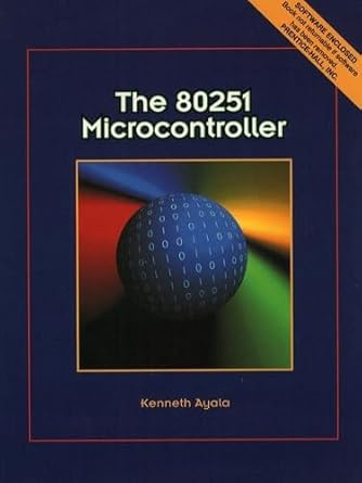 80251 microcontroller the 1st edition kenneth j ayala 0139075518, 978-0139075513