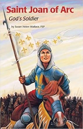 saint joan of arc 1st edition susan wallace ,ray morelli 0819870331, 978-0819870339