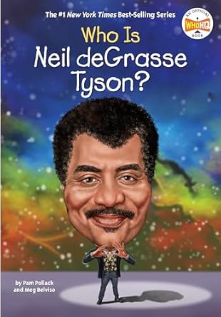 who is neil degrasse tyson 1st edition pam pollack ,meg belviso ,who hq ,manuel gutierrez 0399544364,