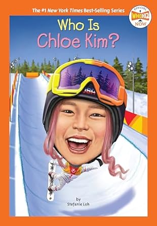 who is chloe kim 1st edition stefanie loh ,who hq ,manuel gutierrez 0593519698, 978-0593519691