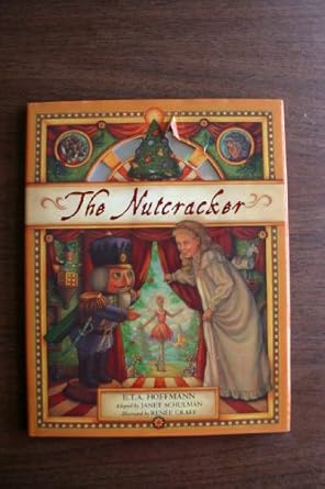 the nutcracker 1st edition janet schulman ,e t a hoffmann ,renee graef 0060278145, 978-0060278144
