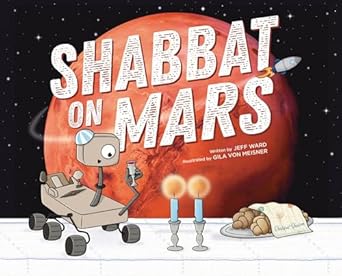 shabbat on mars 1st edition jeff ward ,gila von meissner 1951365291, 978-1951365295