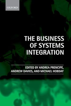 the business of systems integration 2nd edn 1st edition andrea prencipe ,andrew davies ,mike hobday