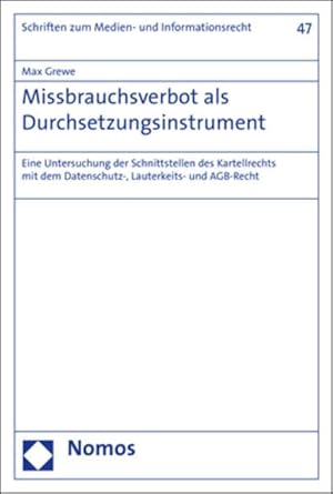 missbrauchsverbot als durchsetzungsinstrument eine untersuchung der schnittstellen des kartellrechts mit dem