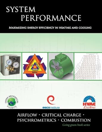 system performance maximizing energy efficiency in heating and cooling 1st edition sr randy f petit ,turner l