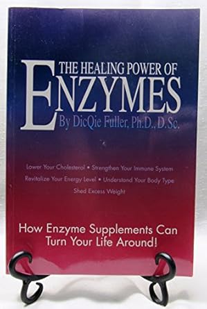 the healing power of enzymes 1st edition dicqie fuller ,dicqie fuller ph d d sc 0828112894, 978-0828112895