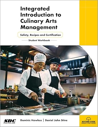 integrated introduction to culinary arts management student workbook 1st edition daniel john stine ,dominic