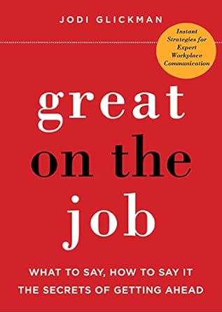 great on the job 1st edition jodi glickman 031264146x, 978-0312641467