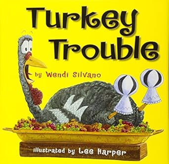 turkey trouble 1st edition wendi silvano ,lee harper 0761455299, 978-0761455295