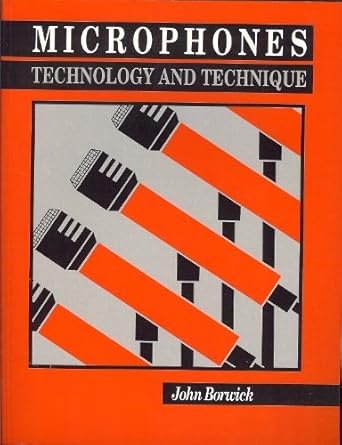 microphones technology and technique 1st edition john borwick 0240512790, 978-0240512792
