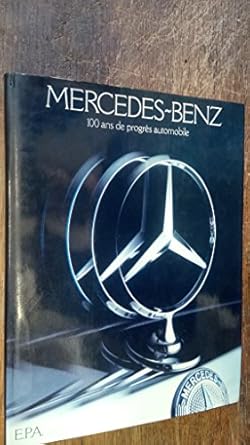 mercedes benz 100 ans de progres automobile 1st edition graham robson 2851201581, 978-2851201584