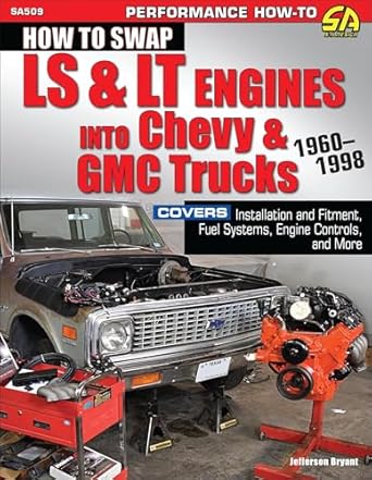 ht swap ls/lt eng chevy and gmc truck60 98 1960 1998 1st edition jefferson bryant 1613256086, 978-1613256084