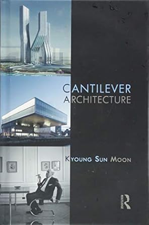 cantilever architecture 1st edition kyoung sun moon 1138674184, 978-1138674189