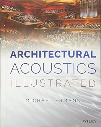architectural acoustics illustrated 1st edition michael ermann 1118568494, 978-1118568491