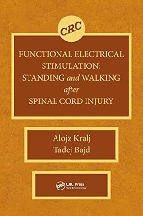functional electrical stimulation standing and walking after spinal cord injury 1st edition alojz kralj