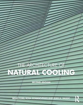 the architecture of natural cooling 1st edition brian ford ,rosa schiano phan ,juan a vallejo 1138629073,