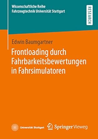 frontloading durch fahrbarkeitsbewertungen in fahrsimulatoren 1st edition edwin baumgartner 365836307x,