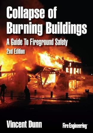 collapse of burning buildings a guide to fireground safety 1st edition vincent dunn 1593702337, 978-1593702335