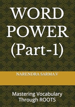 word power mastering vocabulary through roots 1st edition narendra sarma vakkalanka 9334229616, 978-9334229615