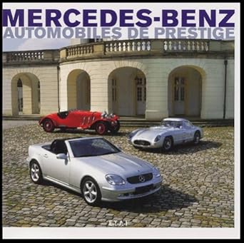 mercedes benz automobiles de prestige 1st edition dennis adler 2726893155, 978-2726893159