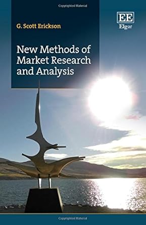new methods of market research and analysis 1st edition g scott erickson 1786432684, 978-1786432681