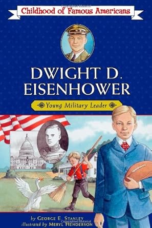 dwight d eisenhower young military leader 1st edition george e stanley ,meryl henderson 1416912576,