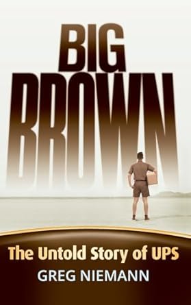 big brown the untold story of ups 1st edition greg niemann 0787994022, 978-0787994020