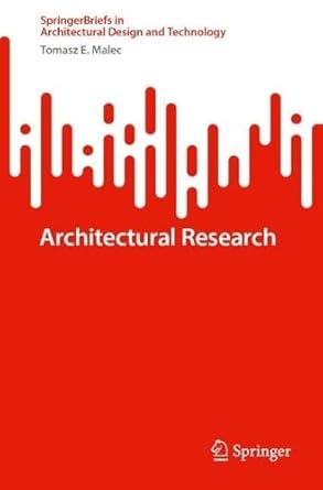 architectural research 1st edition tomasz e malec 9819675480, 978-9819675487