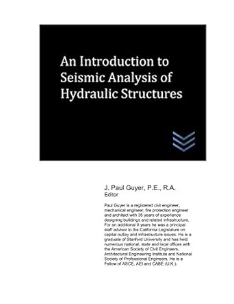 an introduction to seismic analysis of hydraulic structures 1st edition j paul guyer 1983014230,
