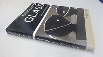 dictionary of glass materials and techniques 1st edition charles bray 081223619x, 978-0812236194
