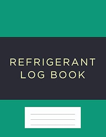 refrigerant log book green cover 1st edition kieran j mawhinney 1703925432, 978-1703925432