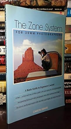 zone system for 35mm photographers the 1st edition carson graves 0240517733, 978-0240517735