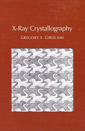 x ray crystallography 1st edition gregory s girolami 1891389777, 978-1891389771