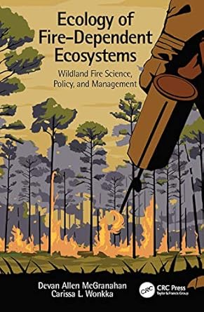 ecology of fire dependent ecosystems wildland fire science policy and management 1st edition devan allen