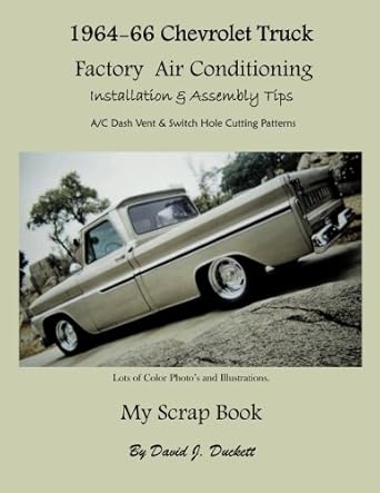 1964 66 chevy truck factory air conditioning installation and assembly tps w/ a/c dash vent and switch hole