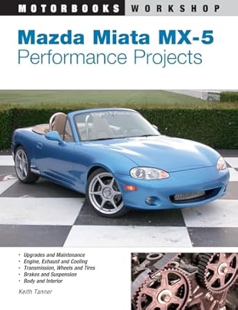 mazda miata mx 5 performance projects 1st edition keith tanner 0760316201, 978-0760316207