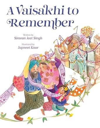 a vaisakhi to remember 1st edition simran jeet singh ,japneet kaur 0593859081, 978-0593859087