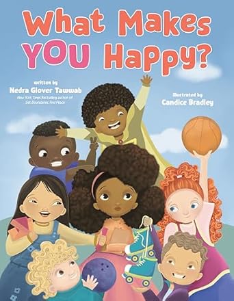 what makes you happy 1st edition nedra glover tawwab ,candice bradley 0593620259, 978-0593620250