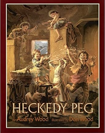 heckedy peg 1st edition audrey wood ,don wood 0152336796, 978-0152336790