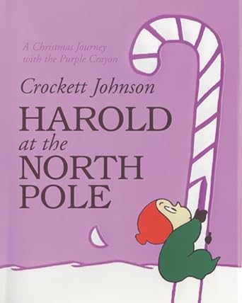 harold at the north pole a christmas holiday book for kids 1st edition crockett johnson 0062428616,
