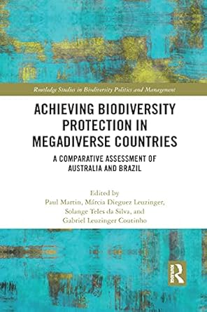 achieving biodiversity protection in megadiverse countries 1st edition paul martin ,marcia dieguez leuzinger