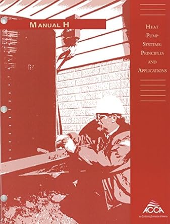 heat pump system principals and applications manual h 1st edition hank rutkowski 1892765071, 978-1892765079