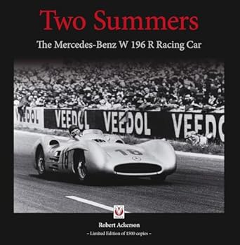 two summers the mercedes benz w196r racing car   of 1500 copies 1st edition robert ackerson 1845847512,