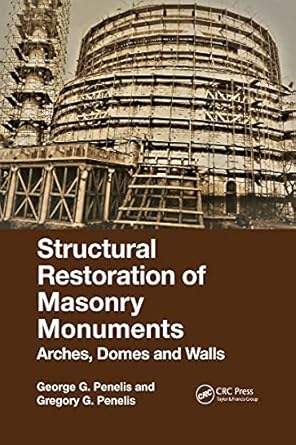 structural restoration of masonry monuments 1st edition george penelis ,gregory penelis 1032174528,