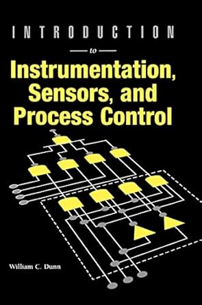 introduction to instrumentation sensor 1st edition william c dunn 1580530117, 978-1580530118