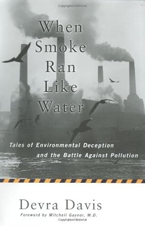 when smoke ran like water 1st edition devra davis ,devra lee davis 0465015212, 978-0465015214