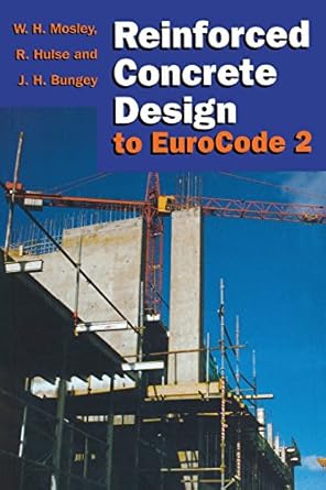 reinforced concrete design to eurocode 2 1st edition w h mosley 033360878x, 978-0333608784